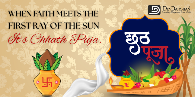 Chhath Puja – A Festival of Devotion, Surya Dev, and Spiritual Harmony