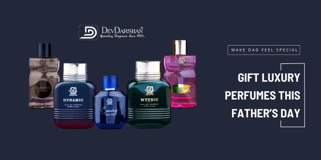Elevate Your Father’s Day Gift: Premium Fragrances by DevDarshan